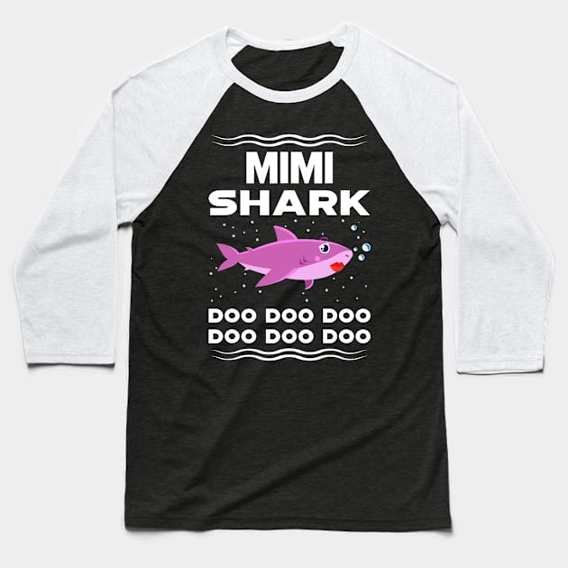 Mimi Shark T-Shirt Doo Doo Doo For Mother_s Day Baseball T-Shirt by woodsqhn1